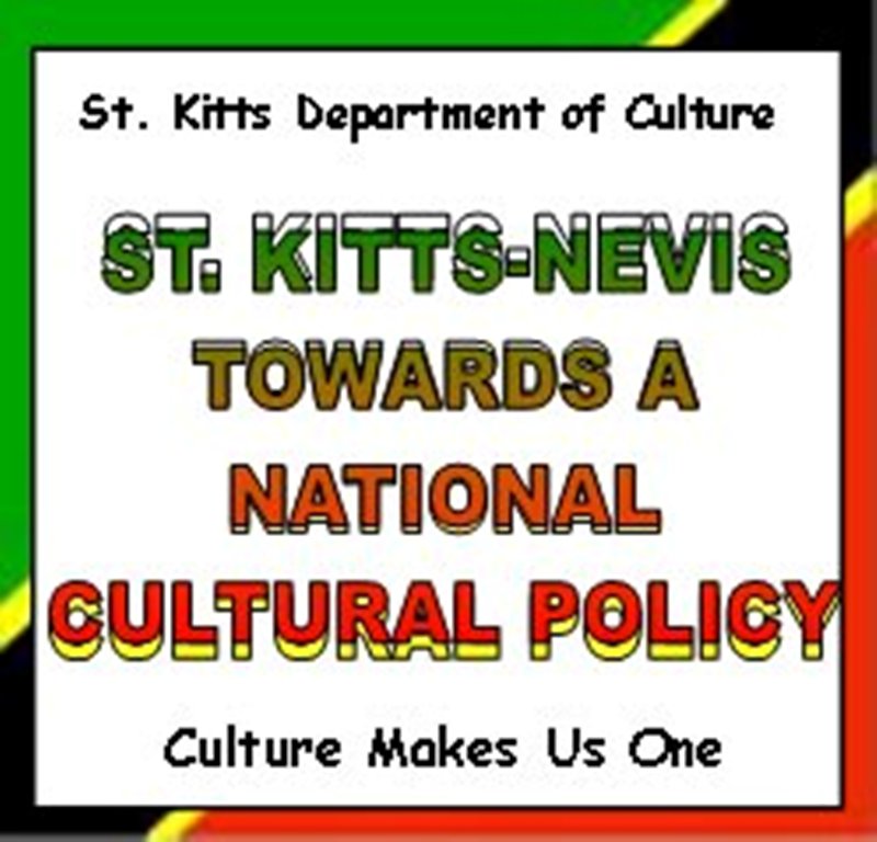 DRAFT REVISED NATIONAL CULTURAL POLICY IN ST. KITTS-NEVIS NEARS COMPLETION