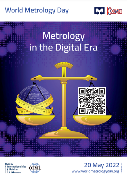WORLD METROLOGY DAY – 20 May 2022 Metrology in the Digital Era