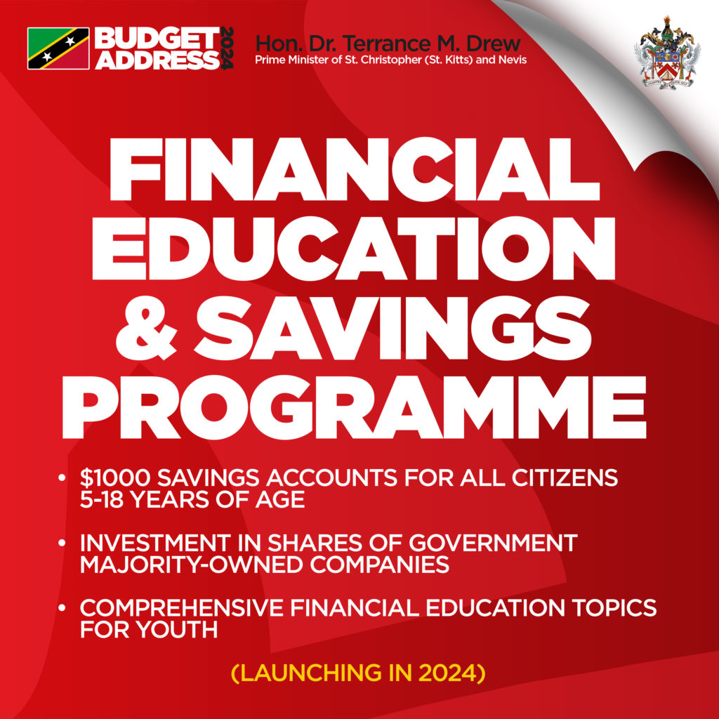 GOVERNMENT OF ST. KITTS AND NEVIS LAUNCHES REVOLUTIONARY FINANCIAL EDUCATION AND SAVINGS INITIATIVE FOR EMPOWERING THE NATION’S YOUTH