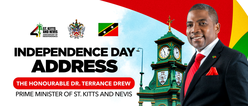 Independence Day Message 2024 by Prime Minister of Saint Kitts and Nevis, Hon. Dr. Terrance Drew, September 19th, 2024
